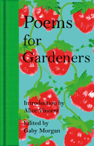 Poems for Gardeners by Gaby Morgan, Gaby Morgan, 9781035073238