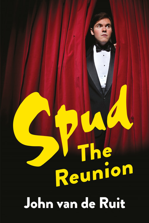 Spud: The Reunion by John van de Ruit, 9781035079230