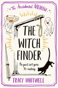 The Witch Finder by Tracy Whitwell, 9781035037025