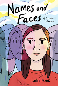 Names and Faces (A Graphic Memoir) by Leise Hook, 9781250845030