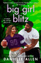 Big Girl Blitz by Danielle Allen, 9781250331168
