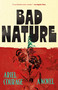 Bad Nature (A Novel) - 9781250360861 by Ariel Courage, 9781250360861