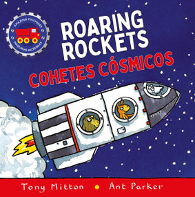 Amazing Machines Roaring Rockets / Cohetes Cósmicos by Tony Mitton, 9780753481400