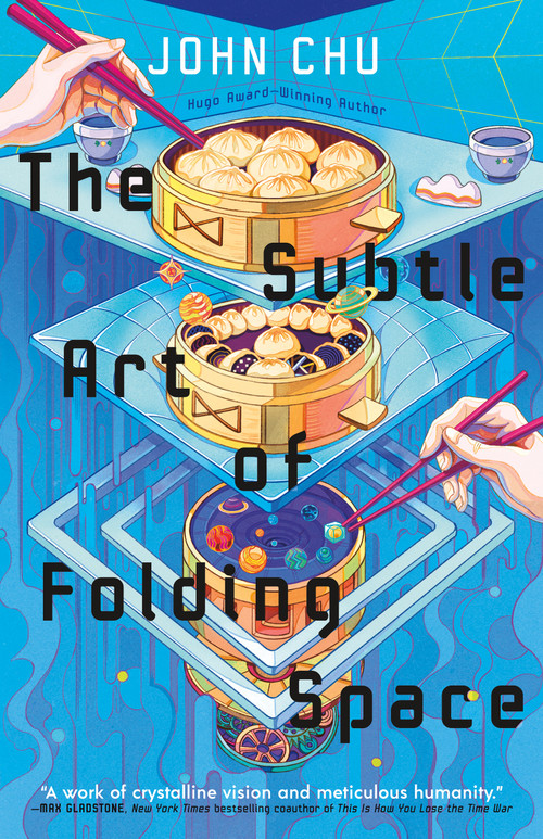 The Subtle Art of Folding Space by John Chu, 9781250425409