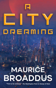 A City Dreaming by Maurice Broaddus, 9781250265166