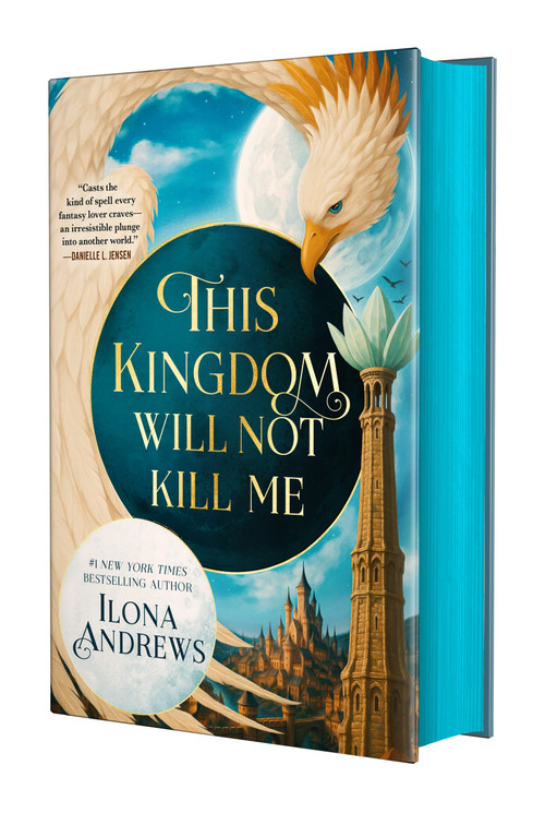 This Kingdom Will Not Kill Me by Ilona Andrews, 9781250377265