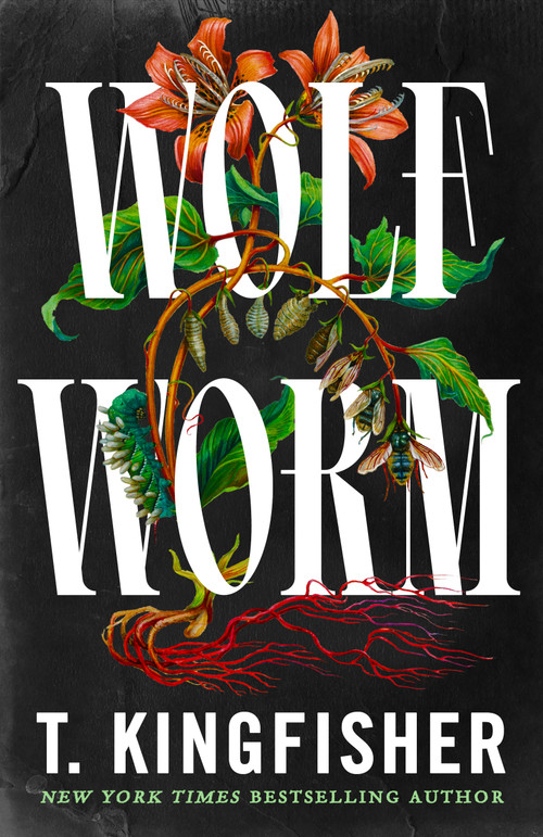 Wolf Worm by T. Kingfisher, 9781250829825