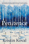Penitence (A Novel) - 9781250343017 by Kristin Koval, 9781250343017