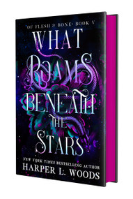 What Roams Beneath the Stars by Harper L. Woods, 9781250401397