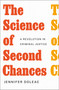 The Science of Second Chances (A Revolution in Criminal Justice) by Jennifer Doleac, 9781250886286