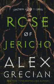 Rose of Jericho - 9781250874726 by Alex Grecian, 9781250874726