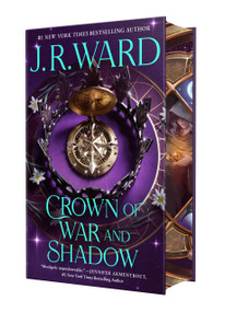 Crown of War and Shadow (Kingdoms of the Compass) by J.R. Ward, 9781250373625