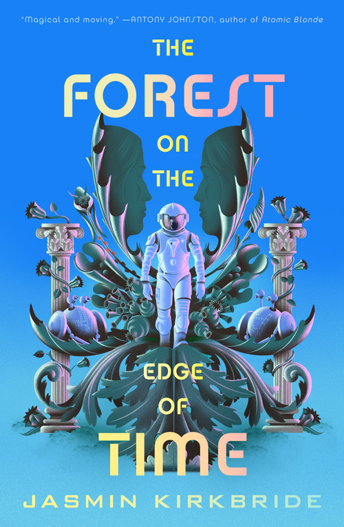 The Forest on the Edge of Time by Jasmin Kirkbride, 9781250376831