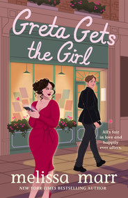 Greta Gets the Girl by Melissa Marr, 9781250364869