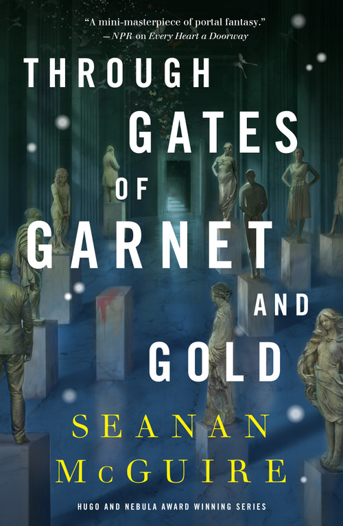 Through Gates of Garnet and Gold by Seanan McGuire, 9781250339409