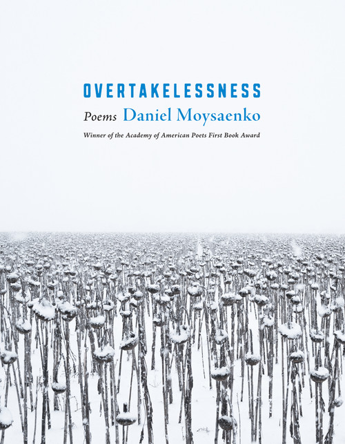 Overtakelessness (Poems) by Daniel Moysaenko, 9781644453834