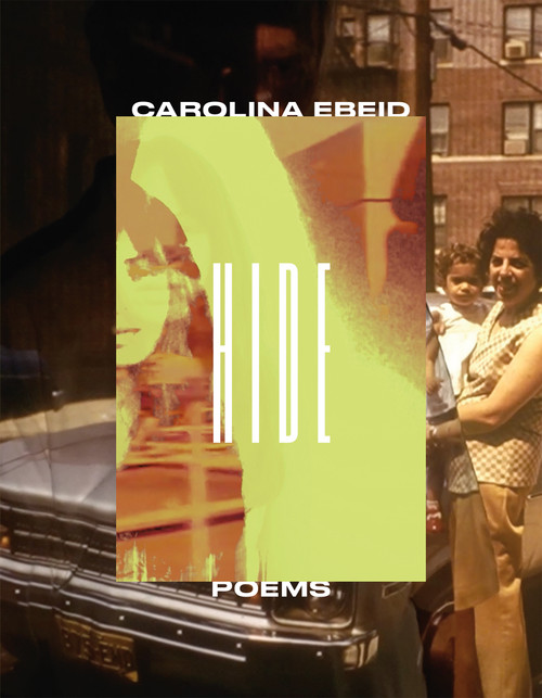 Hide (Poems) by Carolina Ebeid, 9781644453773