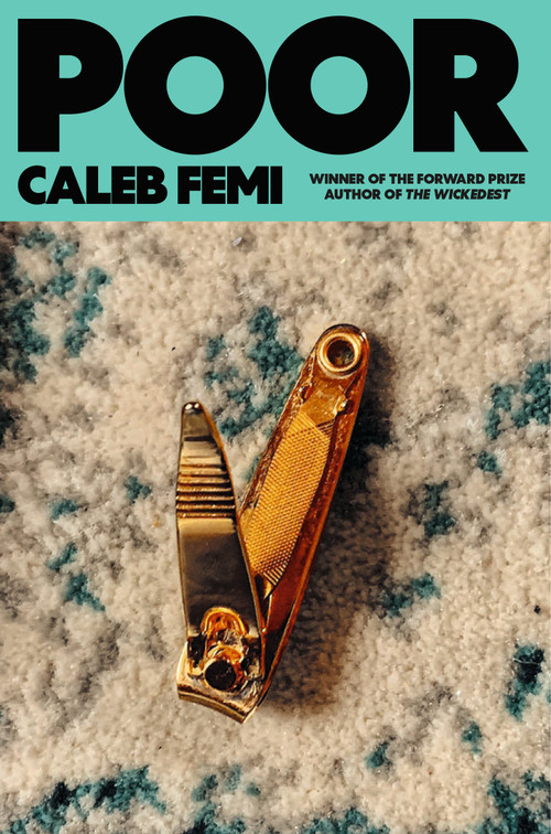 Poor (Poems) by Caleb Femi, 9780374619855