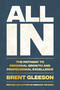 All In (The Pathway to Personal Growth and Professional Excellence) by Brent Gleeson, 9780306836886