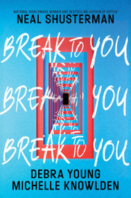 Break to You - 9780062875778 by Neal Shusterman, Debra Young, Michelle Knowlden, 9780062875778