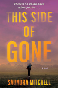 This Side of Gone (A Vinnie Taylor Mystery) by Saundra Mitchell, 9780063439290