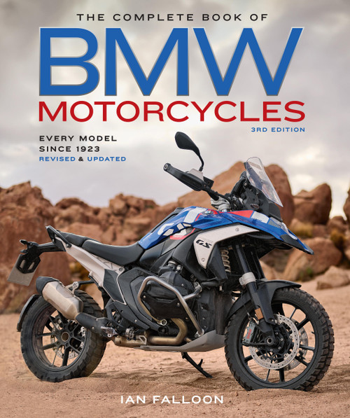 The Complete Book of BMW Motorcycles, 3rd Edition (Every Model Since 1923) by Ian Falloon, 9780760397510