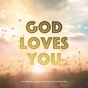 God Loves You (Celebrate God's Perfect Love for You) by Editors of Chartwell Books, 9780785846543
