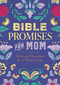 Bible Promises for Mom (Scriptural Devotions for a Mother's Life) by Editors of Chartwell Books, 9780785847953