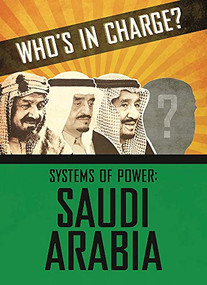 Who's in Charge? Systems of Power: Saudi Arabia by Sonya Newland, 9781445169187