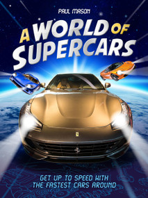A World of Supercars by Paul Mason, 9781526309655