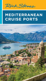 Rick Steves Mediterranean Cruise Ports by Rick Steves, Cameron Hewitt, 9781641716611