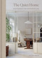 The Quiet Home (House Hushing for Calm and Intentional Living) by Michelle Halford, 9781784729820