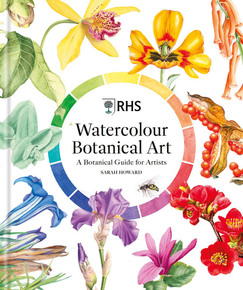 RHS Watercolour Botanical Art (A Botanical Guide for Artists) by Sarah Howard, 9781784729844