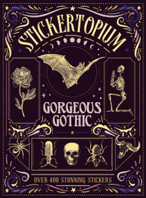 Stickertopium: Gorgeous Gothic (Over 400 Stunning Stickers) - 9781836001478 by Design Eye, 9781836001478