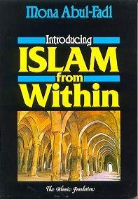 Introducing Islam from Within - 9780860372080 by Mona Abul-Fadl, 9780860372080
