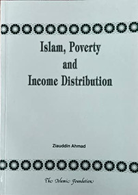Islam, Poverty and Income Distribution by Ziauddin Ahmad, 9780860372134