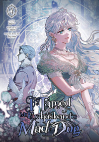 I Tamed My Ex-husband's Mad Dog, Vol. 4 by Jagae, Jkyum, CMJM, 9798400903953