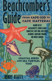 Beachcomber's Guide from Cape Cod to Cape Hatteras by Henry Keatts, 9780884151302