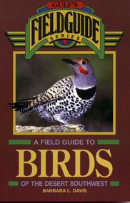 A Field Guide to Birds of the Desert Southwest by Barbara L. Davis, 9780884152781