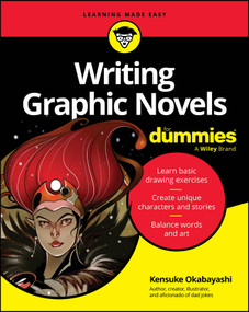 Writing Graphic Novels For Dummies by Kensuke Okabayashi, 9781394353736