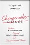 Changemaker (A Modern Playbook for Creating Personal Impact and Transformational Change) by Jacqueline Corbelli, 9781394305346