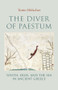 The Diver of Paestum (Youth, Eros, and the Sea in Ancient Greece) by Tonio Holscher, Robert Savage, 9781509568130