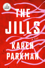 The Jills (A Novel) by Karen Parkman, 9798217169887