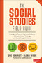 The Social Studies FIELD Guide (Strategies & Tools to Captivate Students, Cultivate Critical Thinking, and Create Engaged Citizens) by Joe Schmidt, Glenn Wiebe, 9781071941690