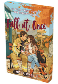 Fall at Once (A Novel) by Nora Everly, 9780063462809