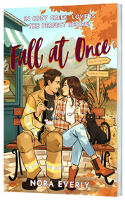 Fall at Once (A Novel) by Nora Everly, 9780063462809