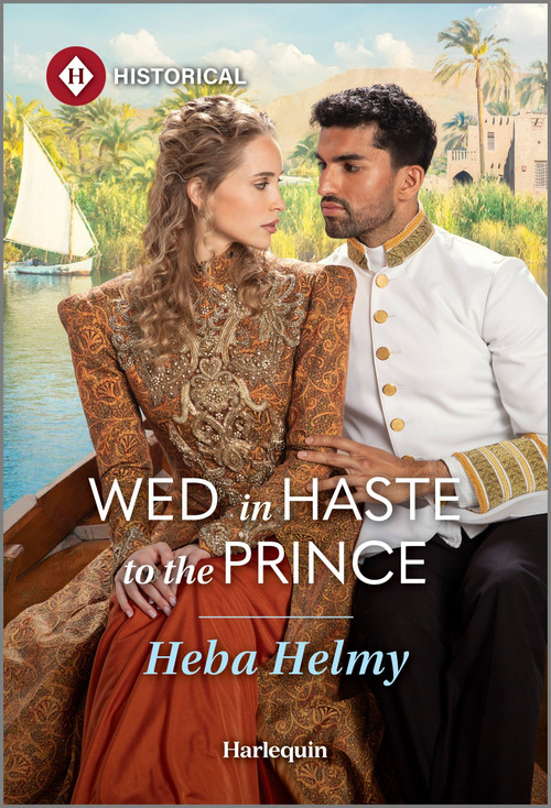 Wed in Haste to the Prince by Heba Helmy, 9781335831712