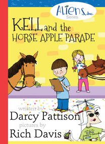 Kell and the Horse Apple Parade - 9781629440194 - 9781629440194 by Darcy Pattison, Rich Davis