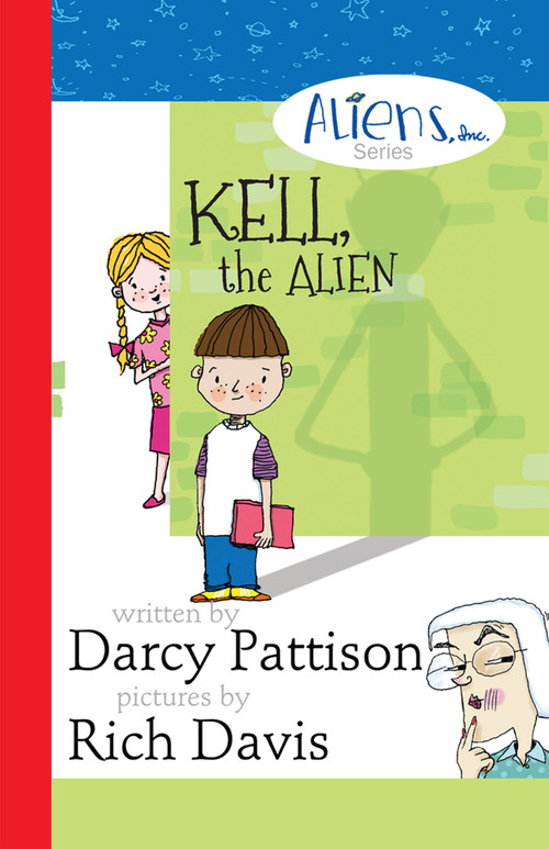 Kell, the Alien - 9781629440217 - 9781629440217 by Darcy Pattison, Rich Davis