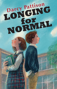 Longing for Normal by Darcy Pattison, 9781629440415